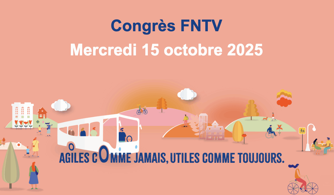 Congrès de la FNTV 2025, demandez le programme